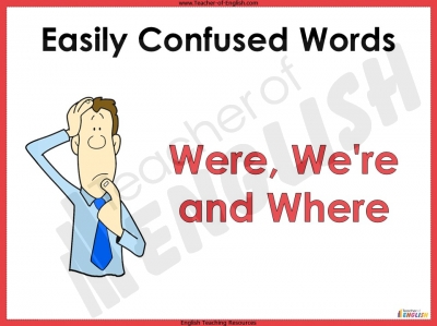Easily Confused Words - Were, We're and Where Teaching Resources